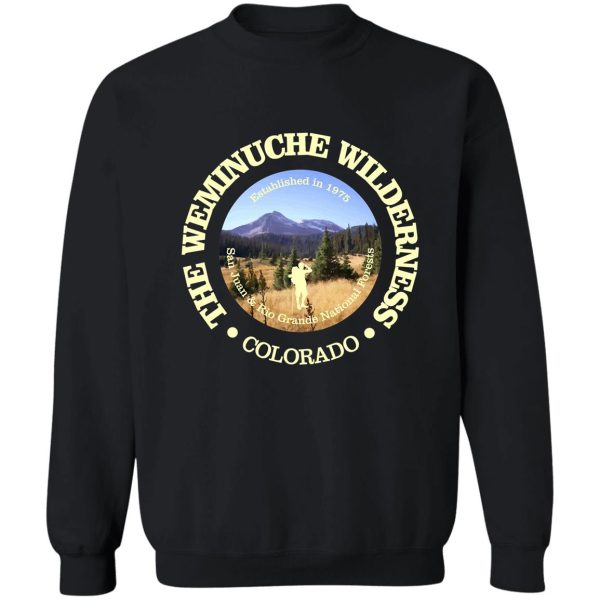 weminuche wilderness (wa) sweatshirt