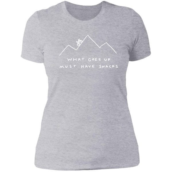 what goes up must have snacks lady t-shirt