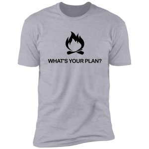what's your plan - kirk cameron american campfire revival shirt