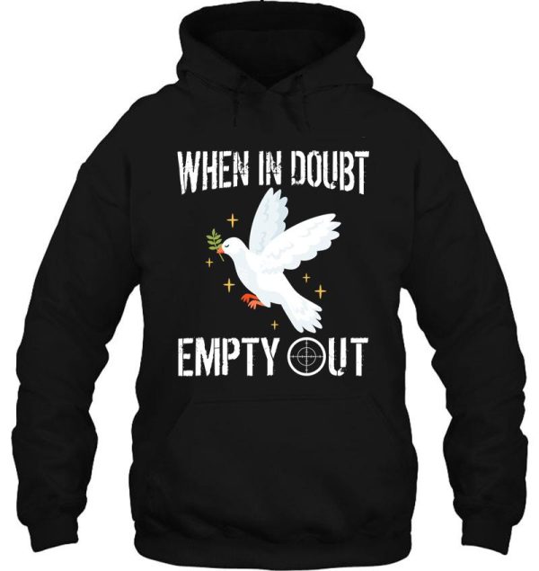 when in doubt empty it out hoodie