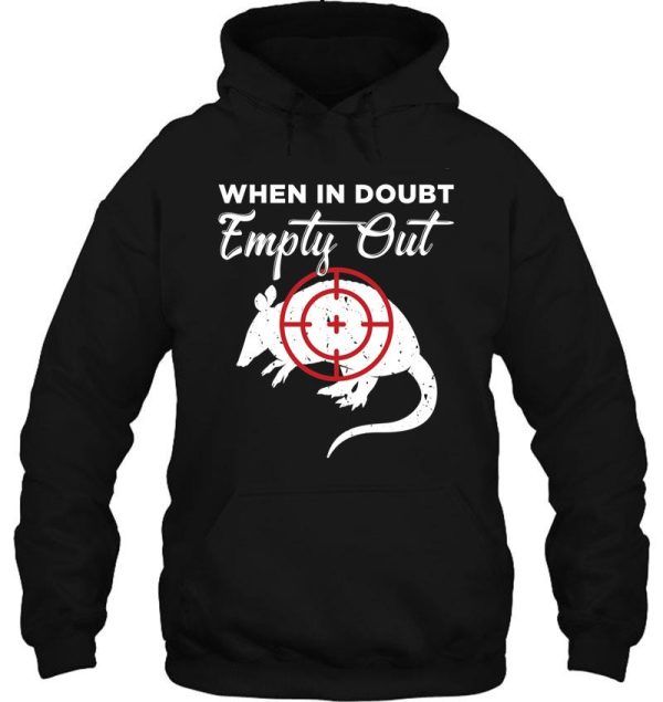 when in doubt empty out armadillo hunting product hoodie