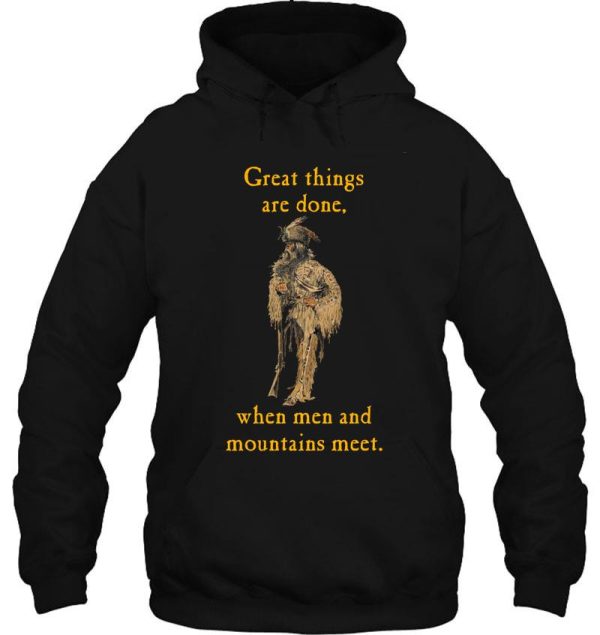 when men and mountains meet hoodie