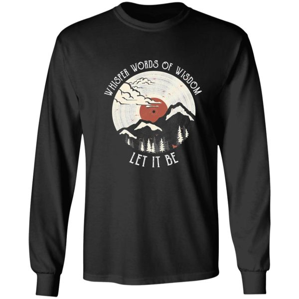 whisper words of wisdom let it be long sleeve