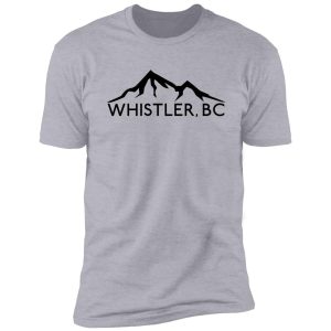 whistler british columbia canada skiing snowboarding mountains ski 4 shirt