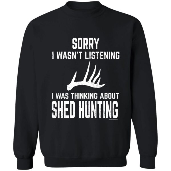 whitetail deer antler shed hunting - funny sweatshirt