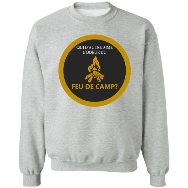 who else loves the smell of campfire (french edition) sweatshirt