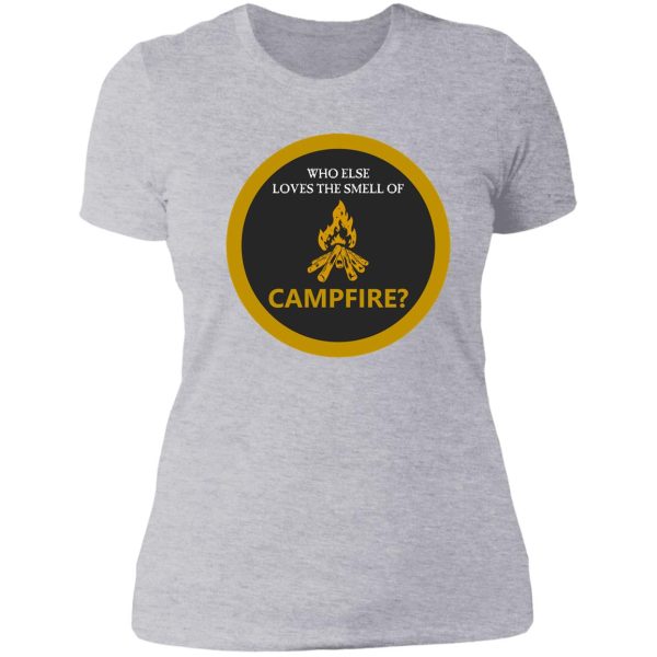 who else loves the smell of campfire lady t-shirt