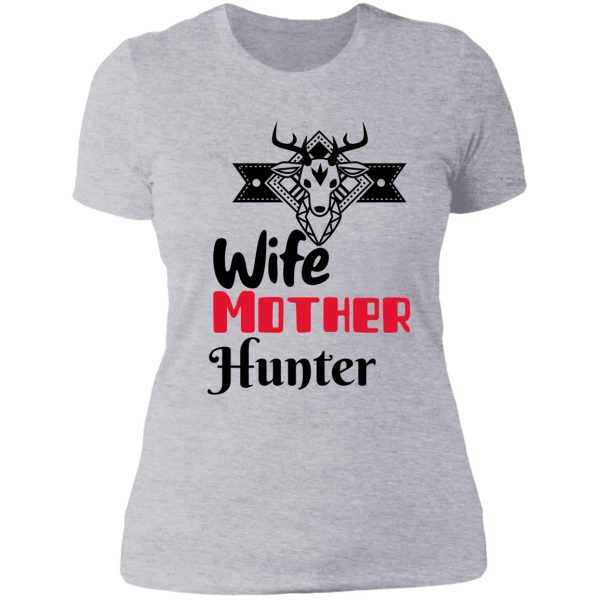 wife mother hunter lady t-shirt