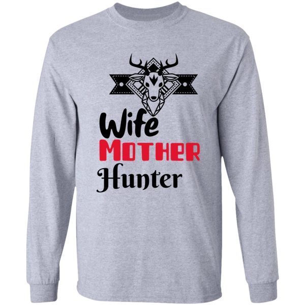 wife mother hunter long sleeve