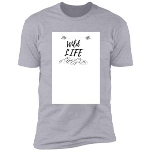 wild life shirt