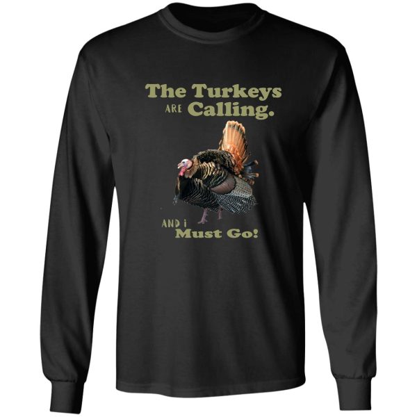 wild turkey hunting tom quote long sleeve