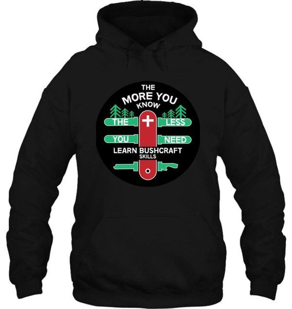 wilderness explorer - bushcraft - wild camping - survivor - off grid - outdoors hoodie