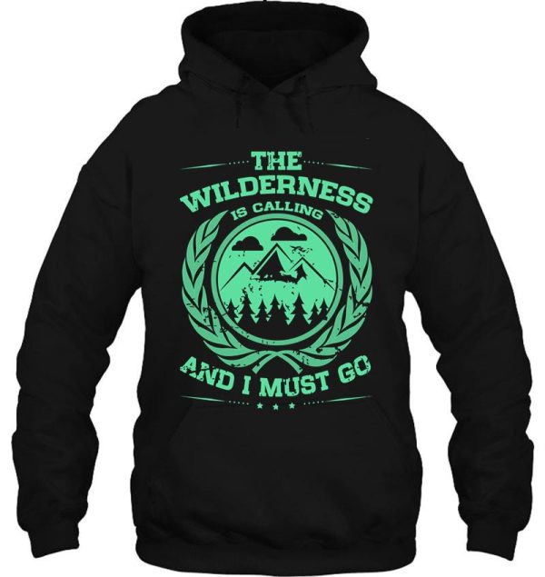 wilderness is calling and i must go green mountains distressed hoodie