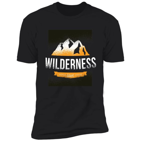 wilderness love shirt