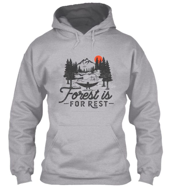 wilderness mountain landscape inspiring forest is for rest hoodie