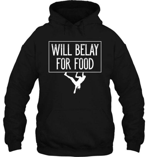 will belay for food funny rock climbing hoodie