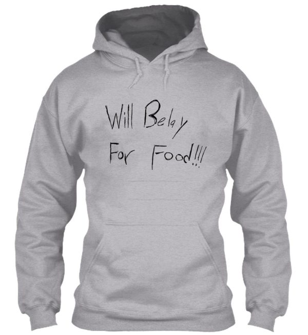 will belay for food hoodie