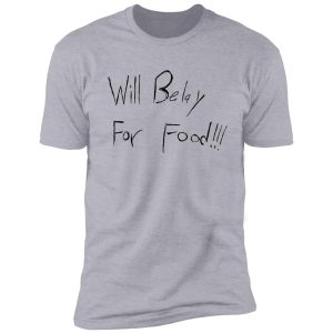 will belay for food shirt