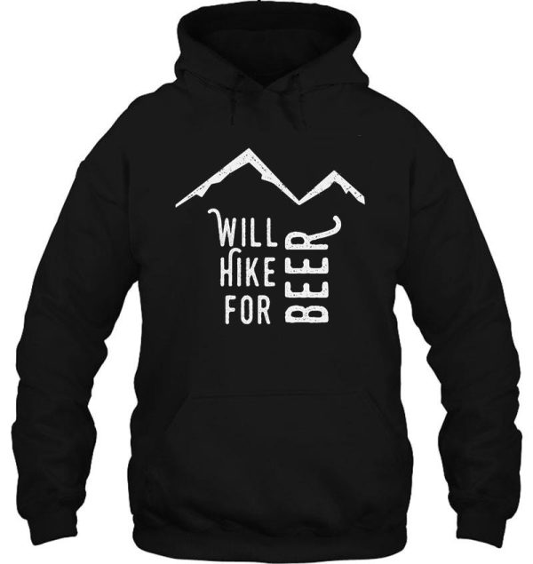 will hike for beer hoodie