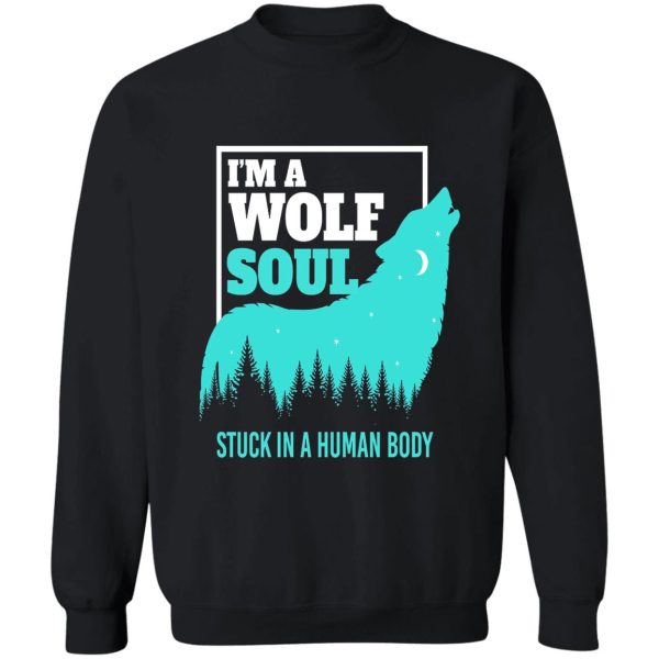 wolf soul wilderness wildlife sweatshirt