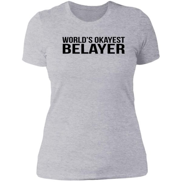 world's okayest belayer lady t-shirt
