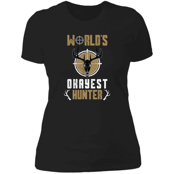 worlds okayest hunter lady t-shirt