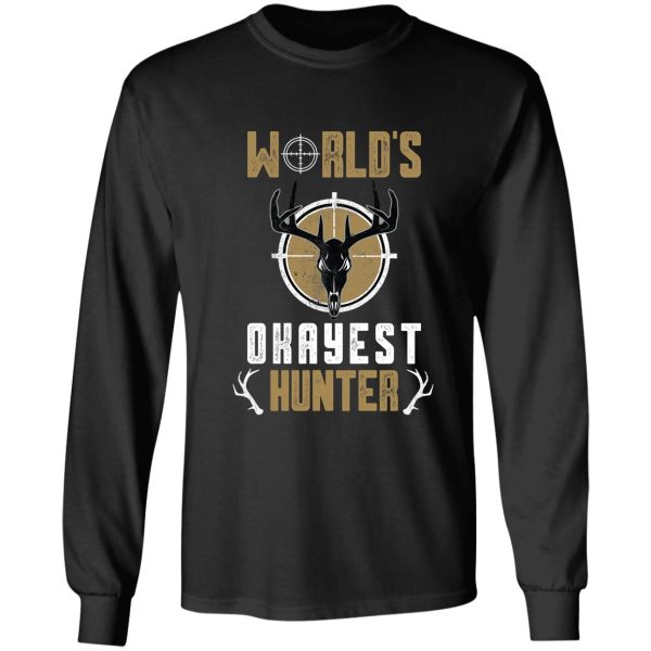 worlds okayest hunter long sleeve