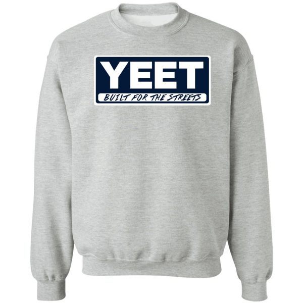 yeet coolers sweatshirt