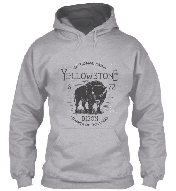 yellowstone national park bison owner of this land i love hiking tee hoodie