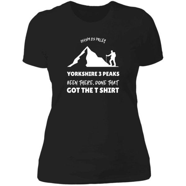 yorkshire 3 peaks been there done that got the t shirt lady t-shirt