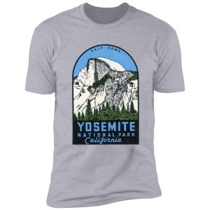yosemite national park california - half dome vintage decal shirt