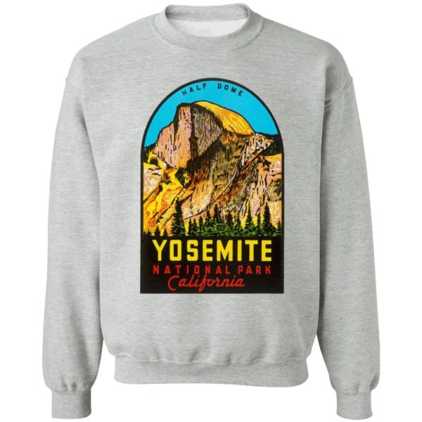 yosemite national park half dome vintage travel decalsticker sweatshirt