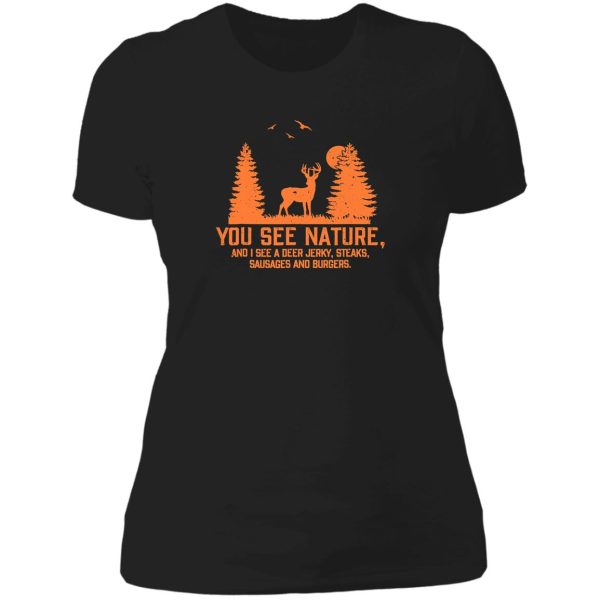 you see nature i see a deer jerky lady t-shirt