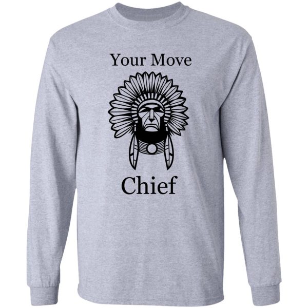 your move chief long sleeve