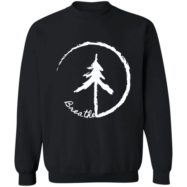 zen like circle with simple tree and text breathe vibe sweatshirt