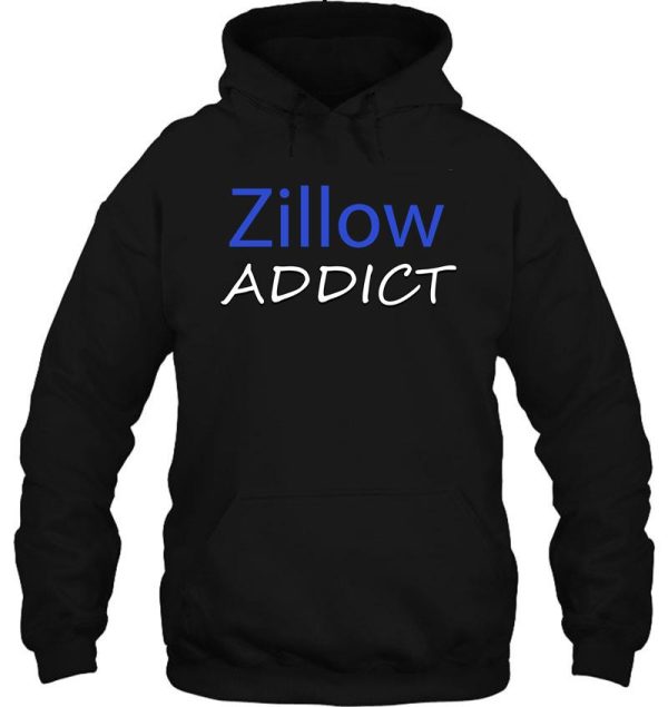 zillow addict hoodie