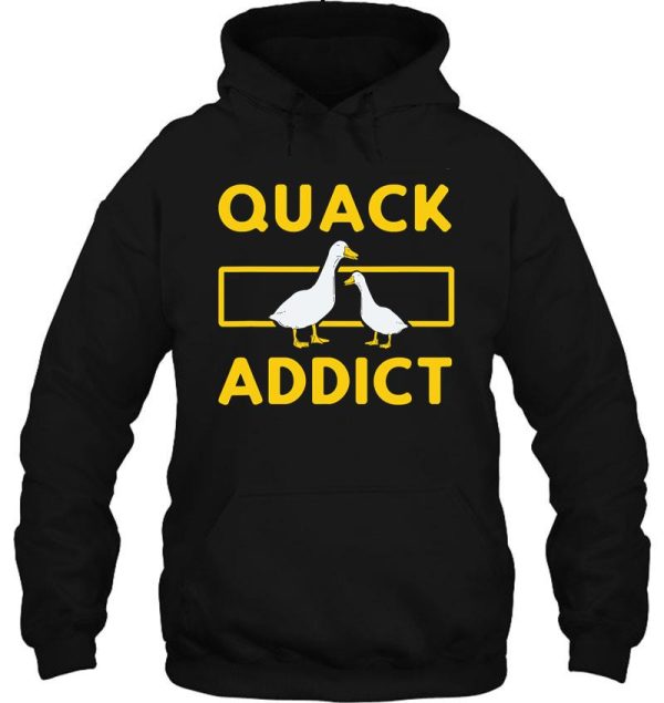 quack addict funny duckaholic duck hoodie